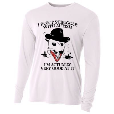 I Don’T Struggle With Autism I’M Actually Very Good At It Cooling Performance Long Sleeve Crew