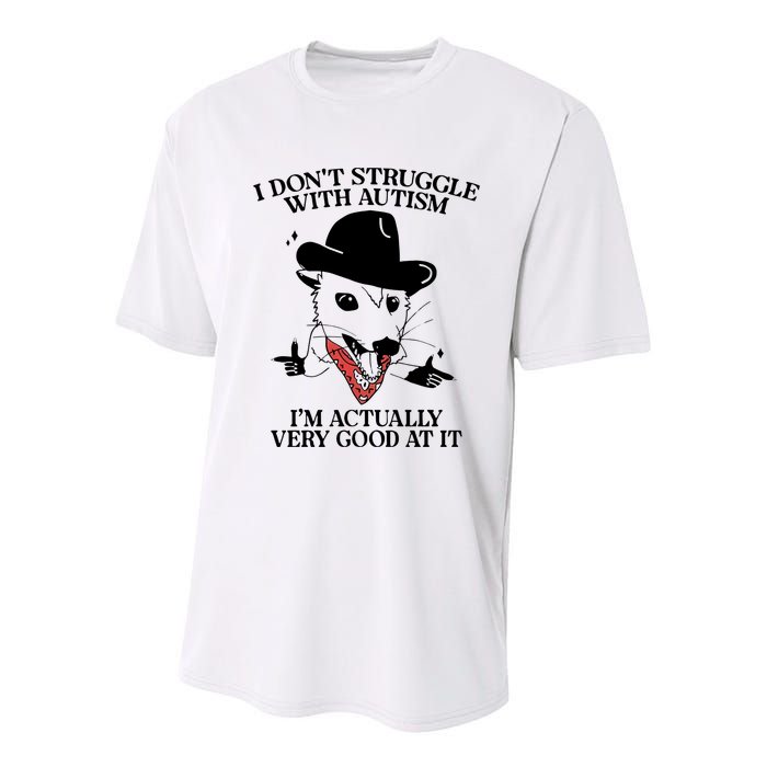 I Don’T Struggle With Autism I’M Actually Very Good At It Youth Performance Sprint T-Shirt