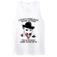 I Don’T Struggle With Autism I’M Actually Very Good At It PosiCharge Competitor Tank