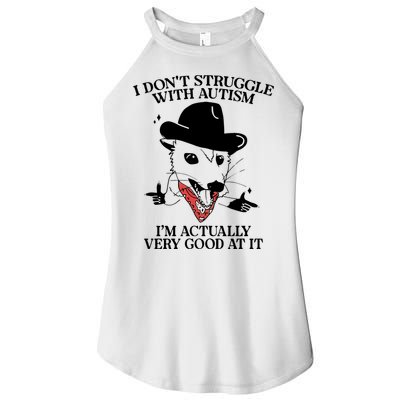I Don’T Struggle With Autism I’M Actually Very Good At It Women's Perfect Tri Rocker Tank