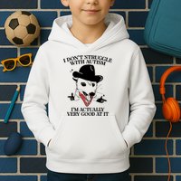 I Don’T Struggle With Autism I’M Actually Very Good At It Kids Hoodie