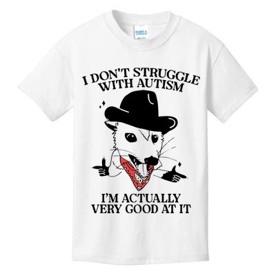I Don’T Struggle With Autism I’M Actually Very Good At It Kids T-Shirt