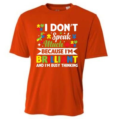 I Dont Speak Much Brilliant Autistic Autism Awareness Gift Funny Gift Cooling Performance Crew T-Shirt