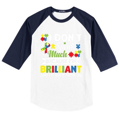 I Dont Speak Much Brilliant Autistic Autism Awareness Gift Funny Gift Baseball Sleeve Shirt