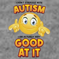I Don’T Struggle With Autism I’M Actually Very Good At It Toddler Hoodie