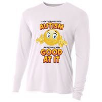 I Don’T Struggle With Autism I’M Actually Very Good At It Cooling Performance Long Sleeve Crew