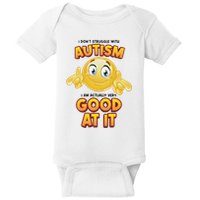 I Don’T Struggle With Autism I’M Actually Very Good At It Baby Bodysuit
