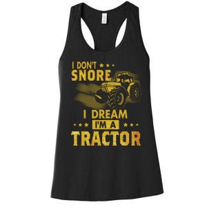 I Don't Snore I Dream I'm A Tractor Funny Gift For Dad Women's Racerback Tank