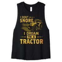 I Don't Snore I Dream I'm A Tractor Funny Gift For Dad Women's Racerback Cropped Tank