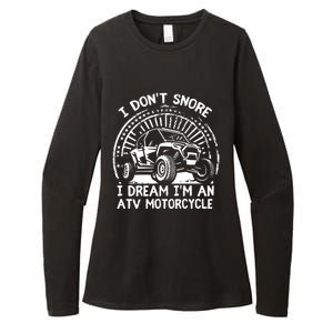 I Don't Snore I Dream I'm An ATV Motorcycle 4x4 Quad Lover Womens CVC Long Sleeve Shirt