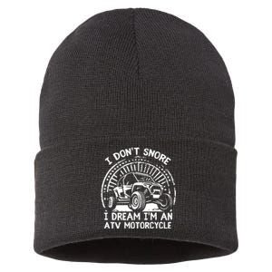 I Don't Snore I Dream I'm An ATV Motorcycle 4x4 Quad Lover Sustainable Knit Beanie