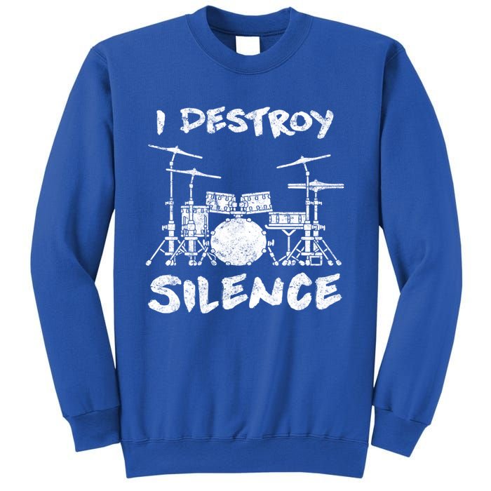 I Destroy Silence Drummer Gift Sweatshirt