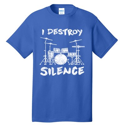 I Destroy Silence Drummer Gift Tall T-Shirt