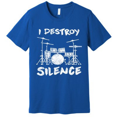 I Destroy Silence Drummer Gift Premium T-Shirt