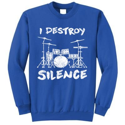 I Destroy Silence Drummer Gift Tall Sweatshirt