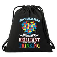I DonT Speak Much Because IM Brilliant I DonT Speak Much Gift Drawstring Bag