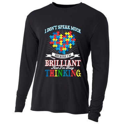 I DonT Speak Much Because IM Brilliant I DonT Speak Much Gift Cooling Performance Long Sleeve Crew