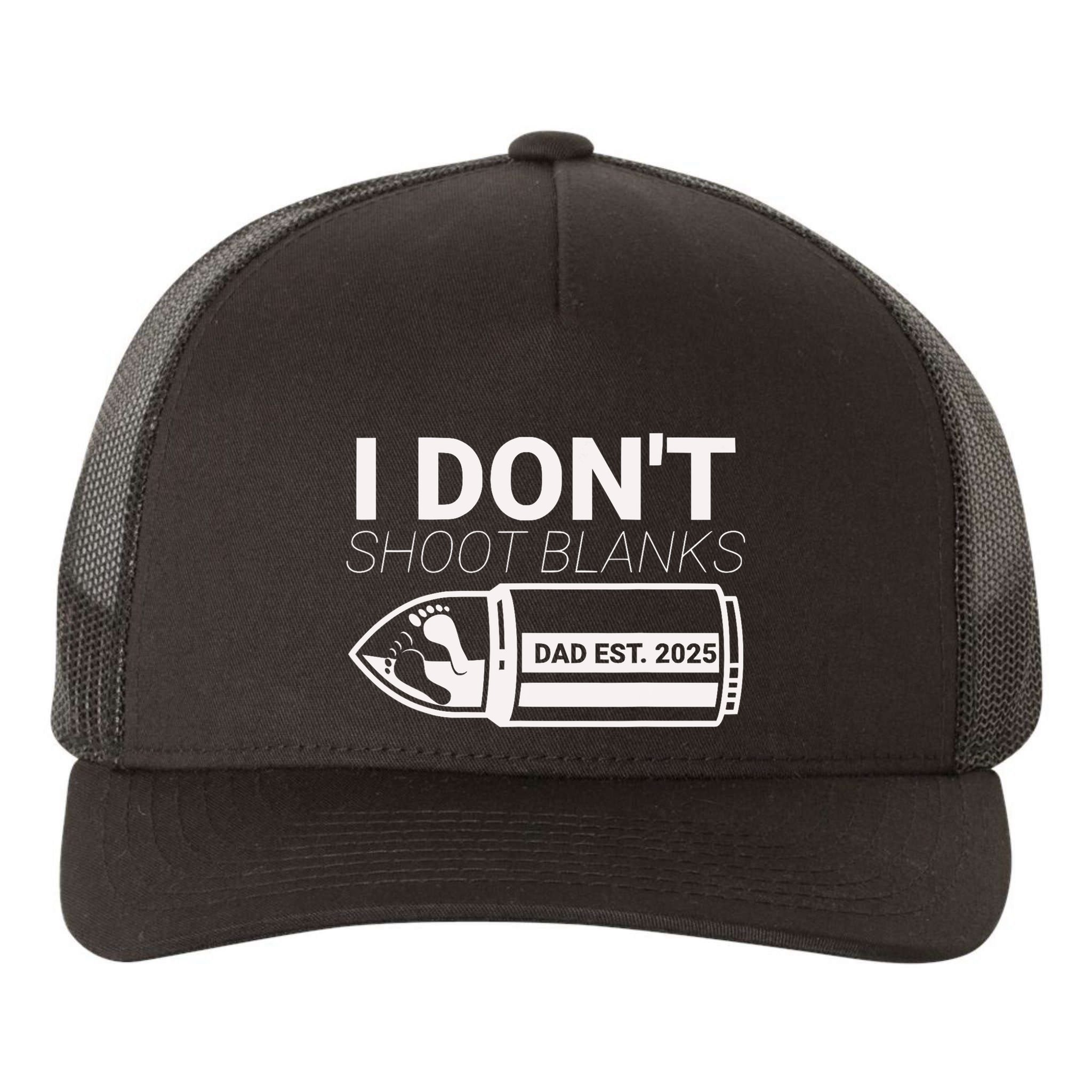 I DonT Shoot Blanks Dad Est 2025 Pregnancy Expecting Father Yupoong Adult 5-Panel Trucker Hat