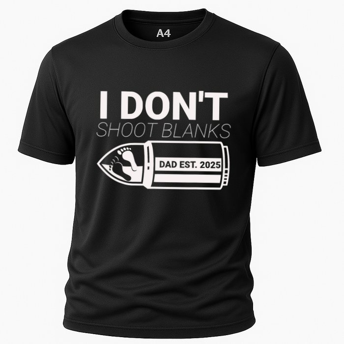 I DonT Shoot Blanks Dad Est 2025 Pregnancy Expecting Father Cooling Performance Crew T-Shirt