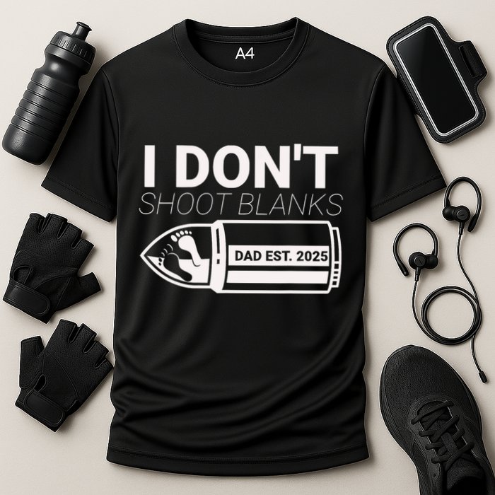I DonT Shoot Blanks Dad Est 2025 Pregnancy Expecting Father Cooling Performance Crew T-Shirt