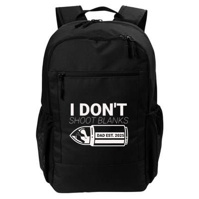 I DonT Shoot Blanks Dad Est 2025 Pregnancy Expecting Father Backpack