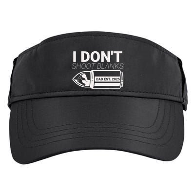 I DonT Shoot Blanks Dad Est 2025 Pregnancy Expecting Father Adult Drive Performance Visor