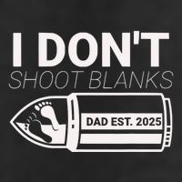 I DonT Shoot Blanks Dad Est 2025 Pregnancy Expecting Father 11oz C Handle Ceramic Mug
