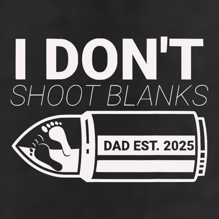 I DonT Shoot Blanks Dad Est 2025 Pregnancy Expecting Father 11oz C Handle Ceramic Mug