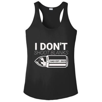 I DonT Shoot Blanks Dad Est 2025 Pregnancy Expecting Father Ladies PosiCharge Competitor Racerback Tank