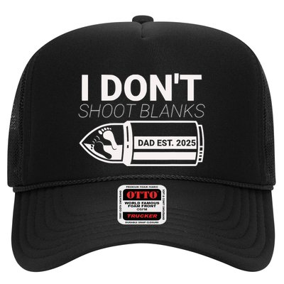 I DonT Shoot Blanks Dad Est 2025 Pregnancy Expecting Father Trucker Hat