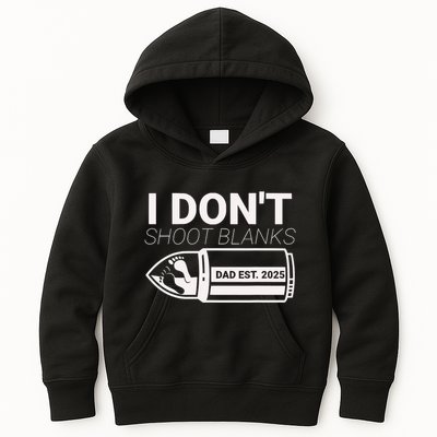 I DonT Shoot Blanks Dad Est 2025 Pregnancy Expecting Father Kids Hoodie