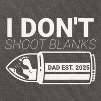 I DonT Shoot Blanks Dad Est 2025 Pregnancy Expecting Father Cotton Canvas Backpack