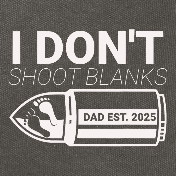 I DonT Shoot Blanks Dad Est 2025 Pregnancy Expecting Father Cotton Canvas Backpack