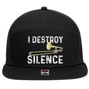 I Destroy Silence Trombonist Trombone Player 7 Panel Mesh Trucker Snapback Hat