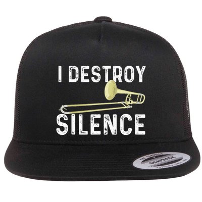 I Destroy Silence Trombonist Trombone Player Flat Bill Trucker Hat