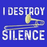 I Destroy Silence Trombonist Trombone Player Poster