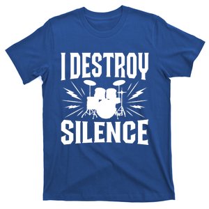 I Destroy Silence Marching Band Drumline Great Gift Member Drums T-Shirt