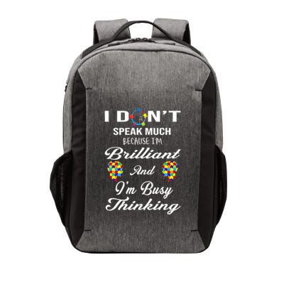 I DonT Speak Much Brilliant Thinking Autistic Autism Cute Gift Vector Backpack