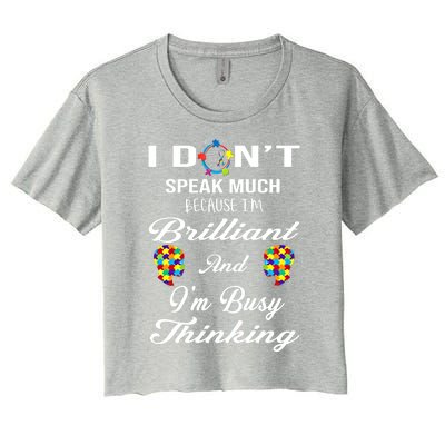 I DonT Speak Much Brilliant Thinking Autistic Autism Cute Gift Women's Crop Top Tee