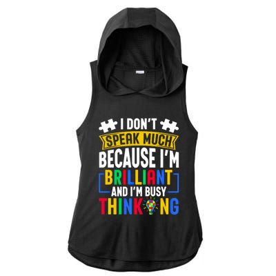 I Don’T Speak Much I’M Brilliant And I’M Busy Thinking Cool Gift Ladies PosiCharge Tri-Blend Wicking Draft Hoodie Tank