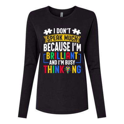 I Don’T Speak Much I’M Brilliant And I’M Busy Thinking Cool Gift Womens Cotton Relaxed Long Sleeve T-Shirt