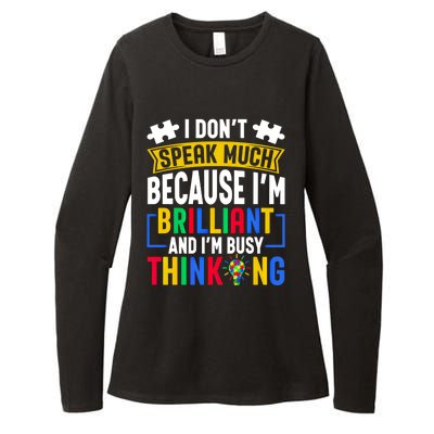 I Don’T Speak Much I’M Brilliant And I’M Busy Thinking Cool Gift Womens CVC Long Sleeve Shirt