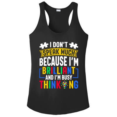 I Don’T Speak Much I’M Brilliant And I’M Busy Thinking Cool Gift Ladies PosiCharge Competitor Racerback Tank