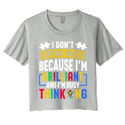 I Don’T Speak Much I’M Brilliant And I’M Busy Thinking Cool Gift Women's Crop Top Tee