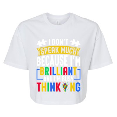 I Don’T Speak Much I’M Brilliant And I’M Busy Thinking Cool Gift Bella+Canvas Jersey Crop Tee