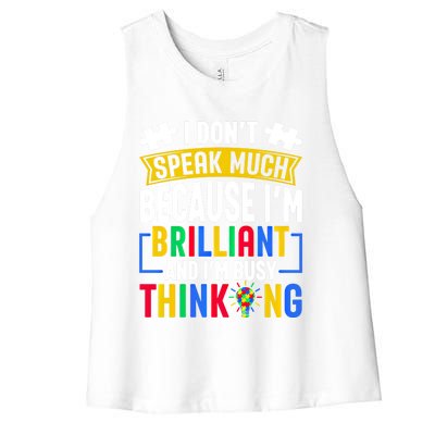 I Don’T Speak Much I’M Brilliant And I’M Busy Thinking Cool Gift Women's Racerback Cropped Tank