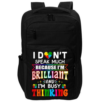 I Dont Speak Much Brilliant Autism Autistic Boys Girls Gift Impact Tech Backpack
