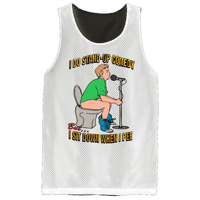 I Do Stand Up Comedy But I Sit Down When I Pee Funny Mesh Reversible Basketball Jersey Tank