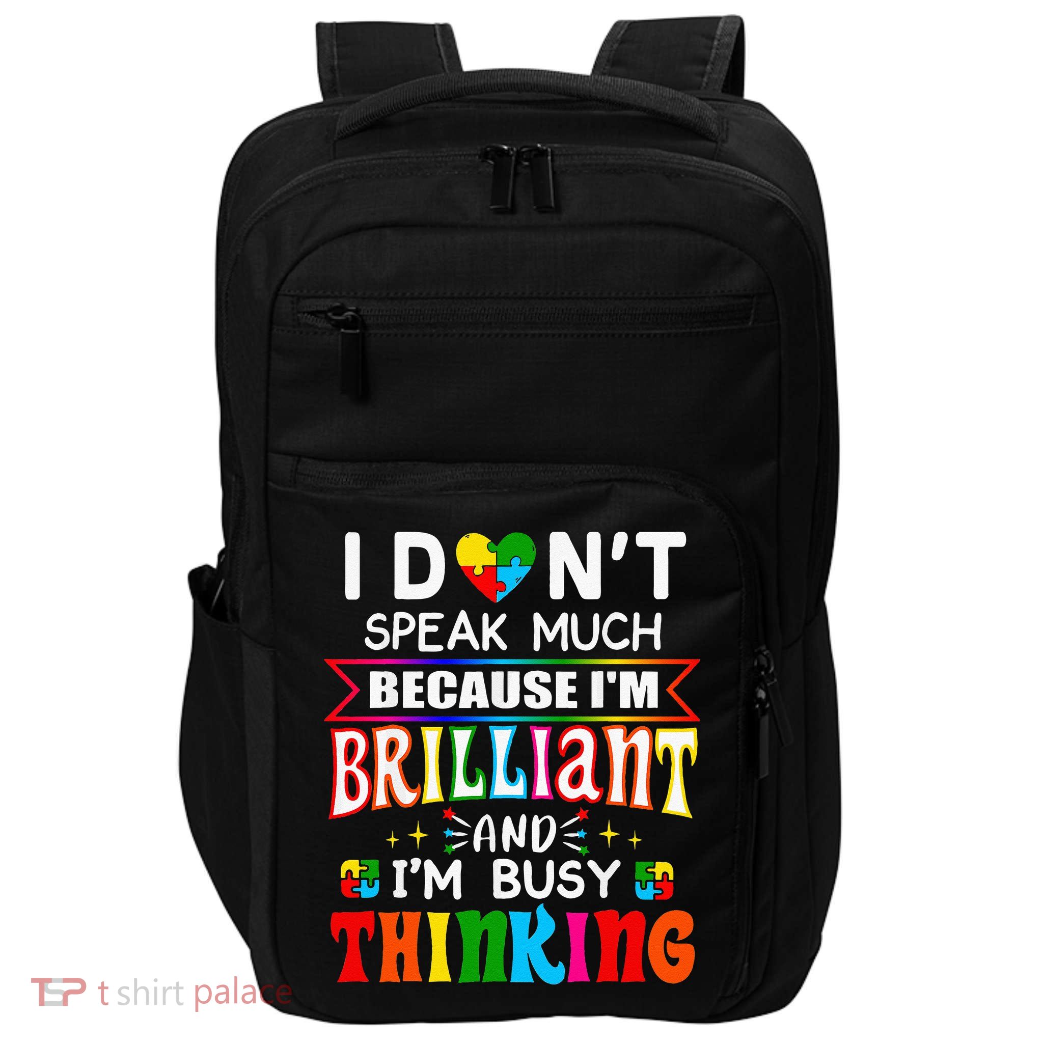 I Dont Speak Much Brilliant Autism Autistic Gift Impact Tech Backpack