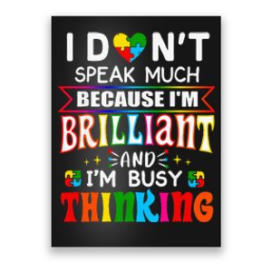 I Dont Speak Much Brilliant Autism Autistic Gift Poster